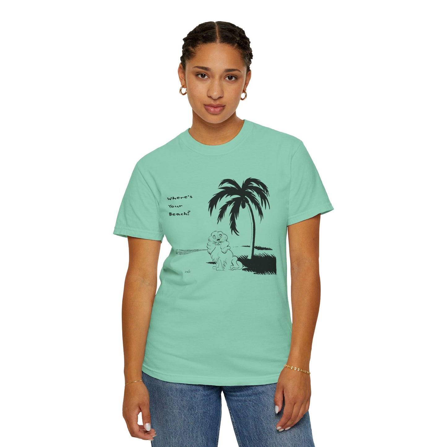 Unisex Garment-Dyed T-Shirt: "Where's Your Beach?" Tropical Vibe Tee