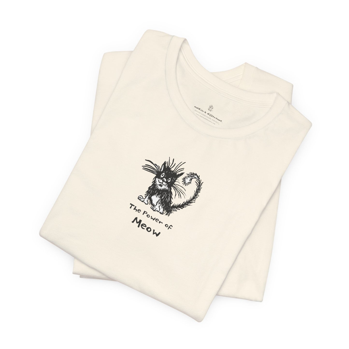 Power of Meow Unisex Short Sleeve Tee Wholesale - Ethically Manufactured. Use Wholesale Order Form for current prices.