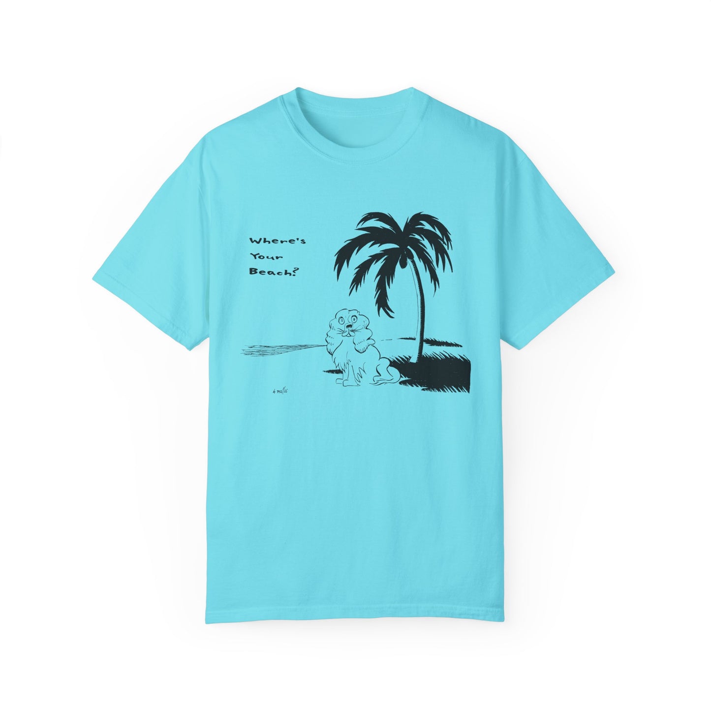 Bright blue unisex t-shirt featuring a playful black line illustration of a fluffy cocker spaniel dog sitting on a beach under a palm tree with the phrase “Where’s Your Beach?” written beside it.