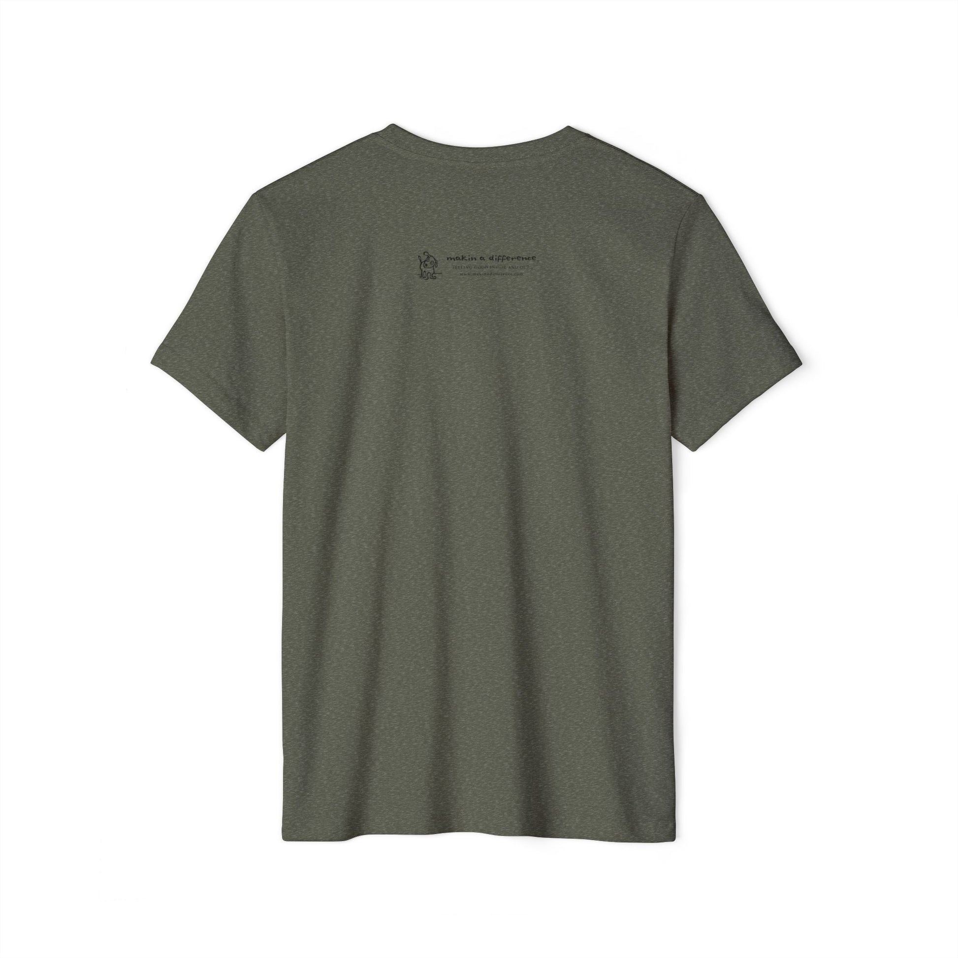 Heather military green colored t-shirt viewed from the back, featuring small black text and a simple cartoon graphic centered near the upper back. The text reads “Makin’ a Difference. makinadifference.com” with line below "Feeling Good Inside & Out" with a small illustration of a dog next to it.