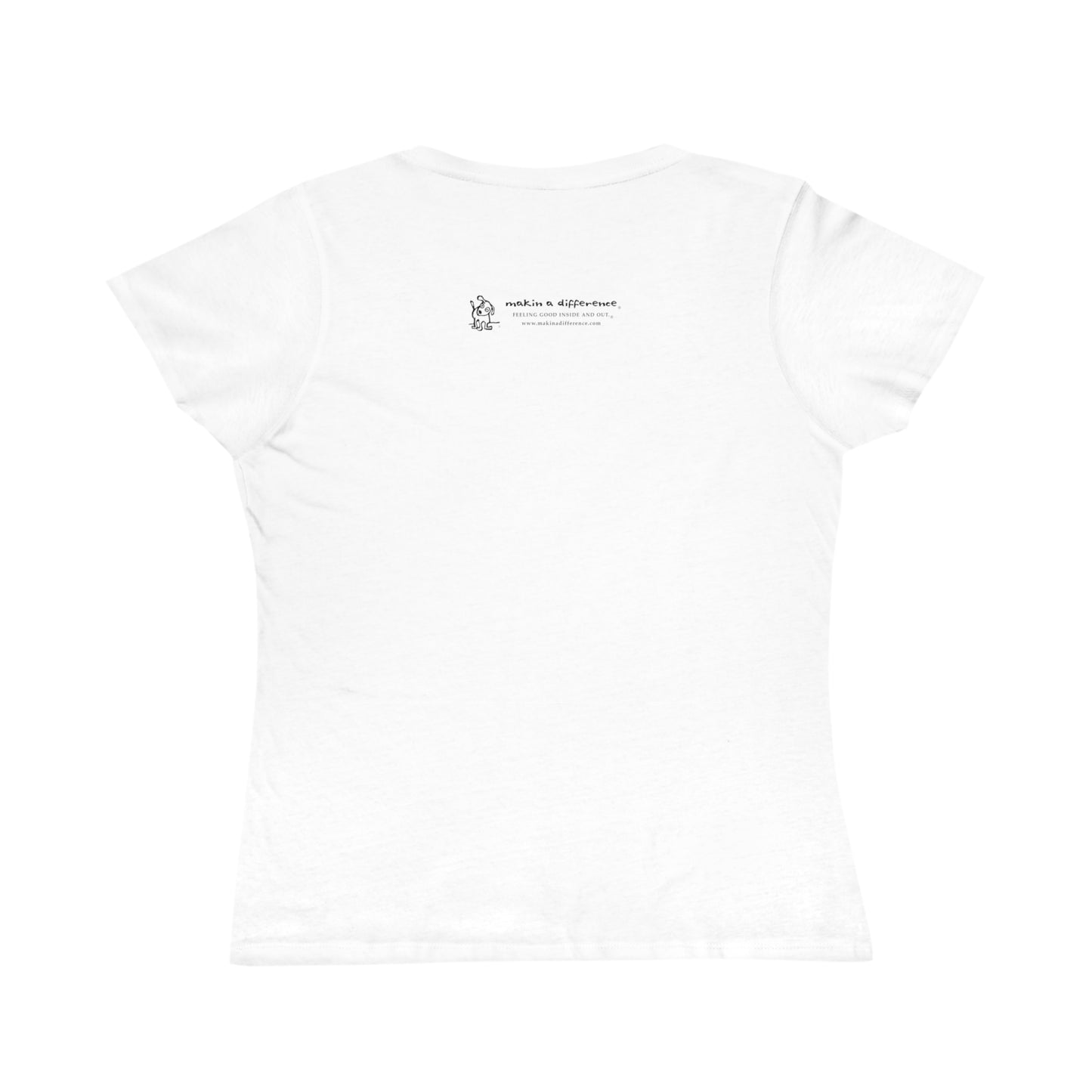 Back of white women’s t-shirt with Who Me? dog logo and Makin’ a Difference tagline Feeling Good Inside & Out!