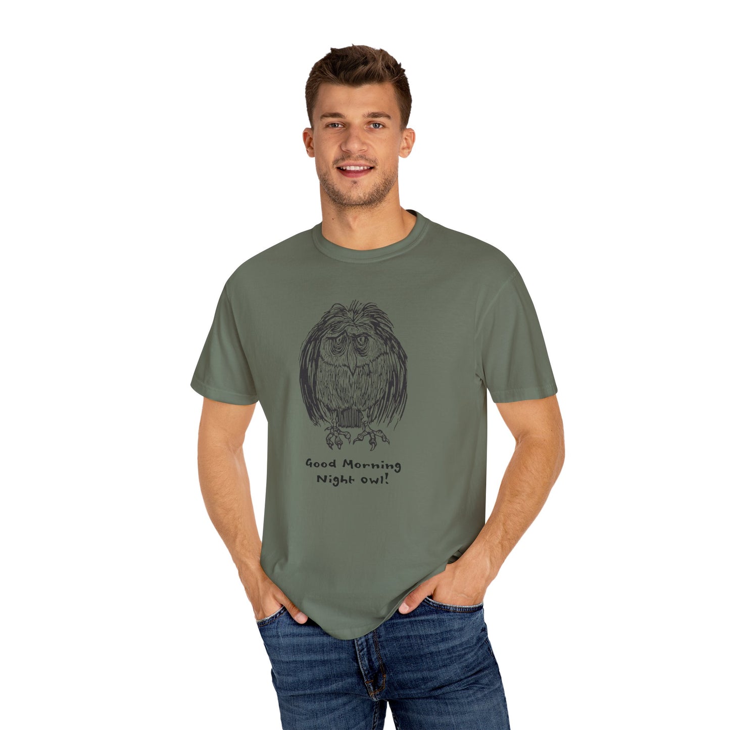 Unisex Garment Dyed Cotton T-Shirt: Good Morning Night Owl!