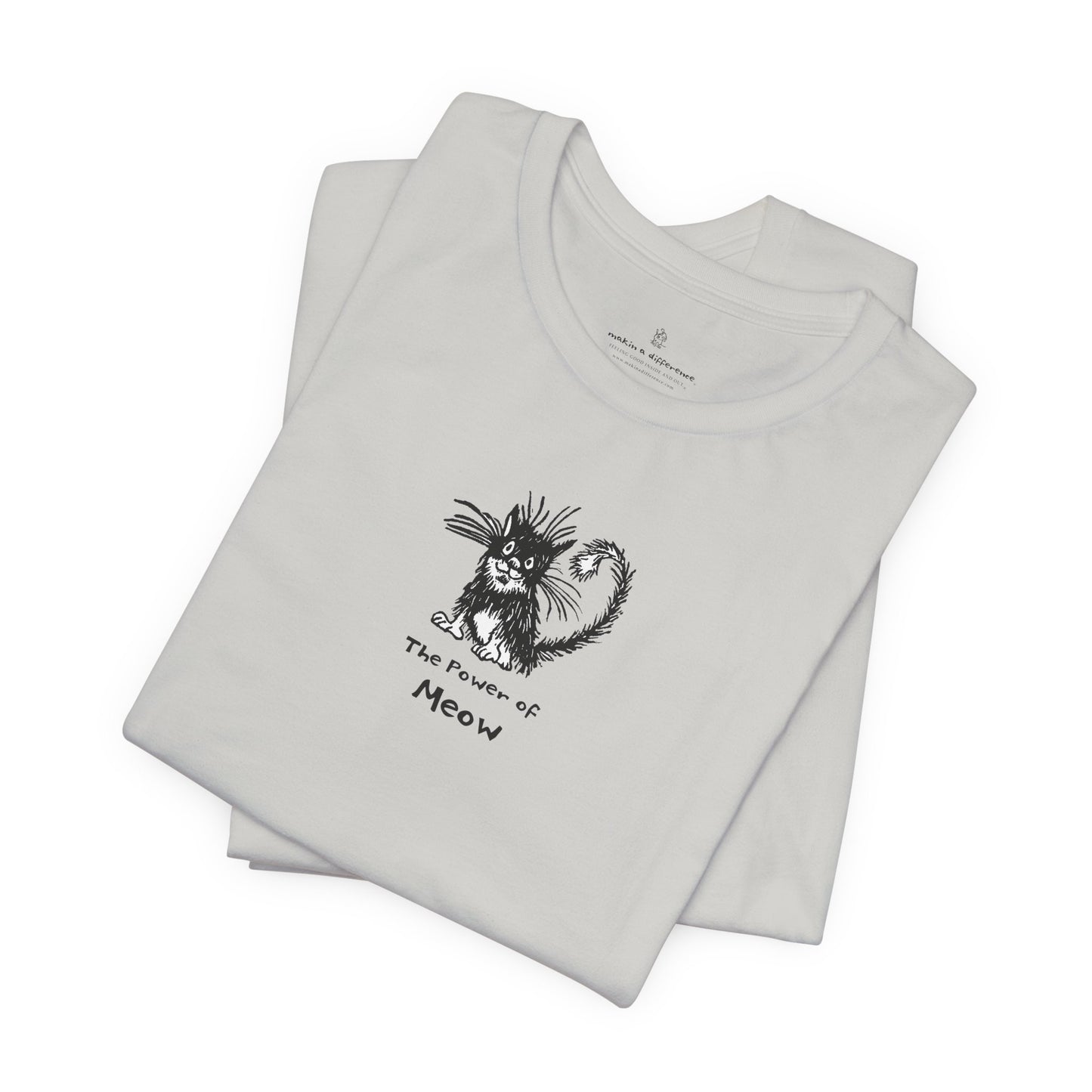 Power of Meow Unisex Short Sleeve Tee Wholesale - Ethically Manufactured. Use Wholesale Order Form for current prices.