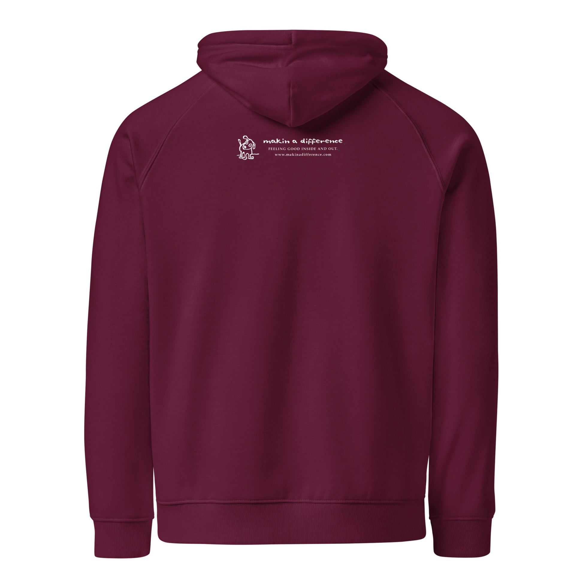 Dark red hoodie viewed from the back, featuring small white text and a simple cartoon graphic centered near the upper back. The text reads “Makin’ a Difference. makinadifference.com” with line below "Feeling Good Inside & Out" with a small illustration of a dog next to it.