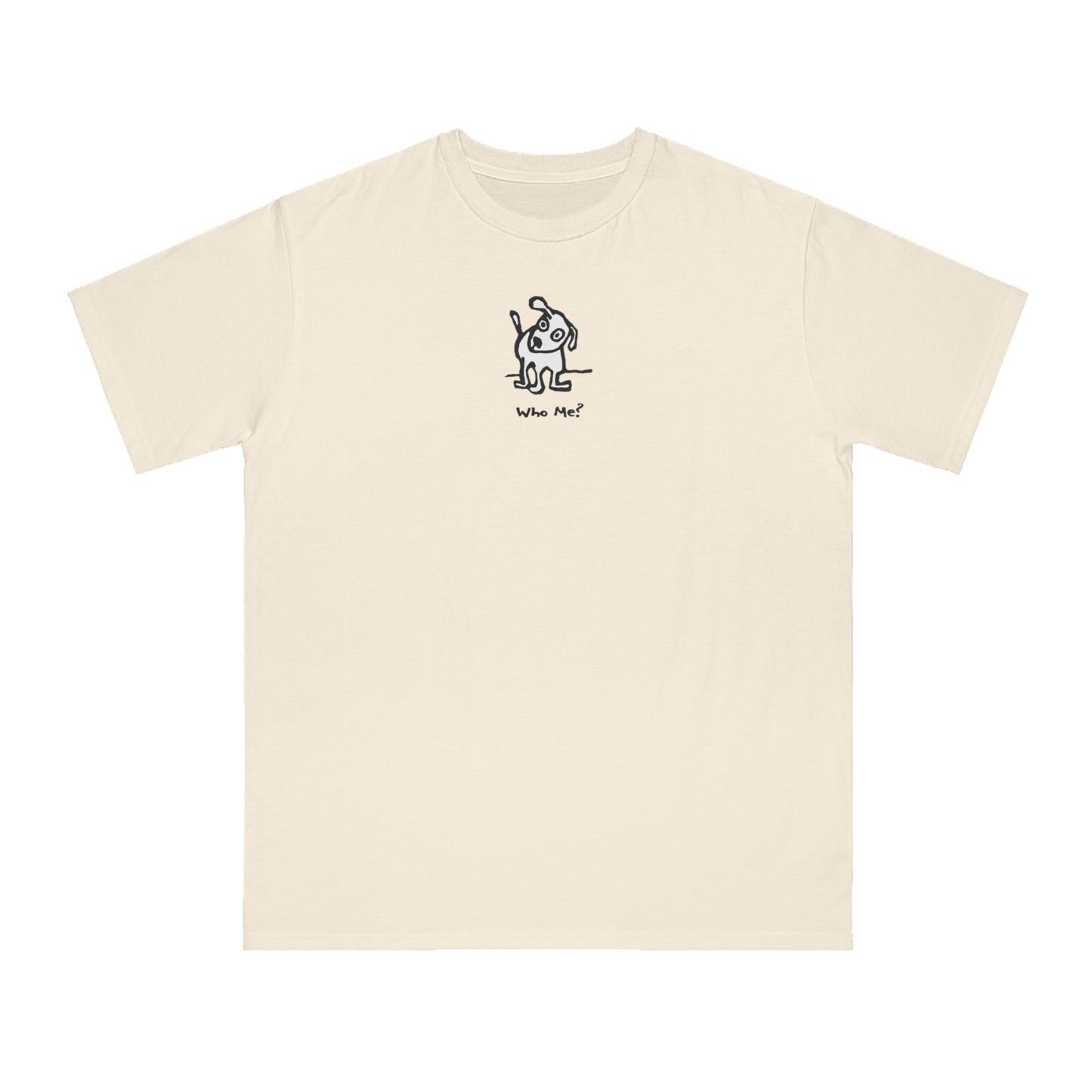 Natural white organic unisex t-shirt featuring a playful, cartoon-style dog with one ear raised and a wagging tail, with the caption “Who Me?” printed below—a fun eco-friendly graphic tee for dog lovers.