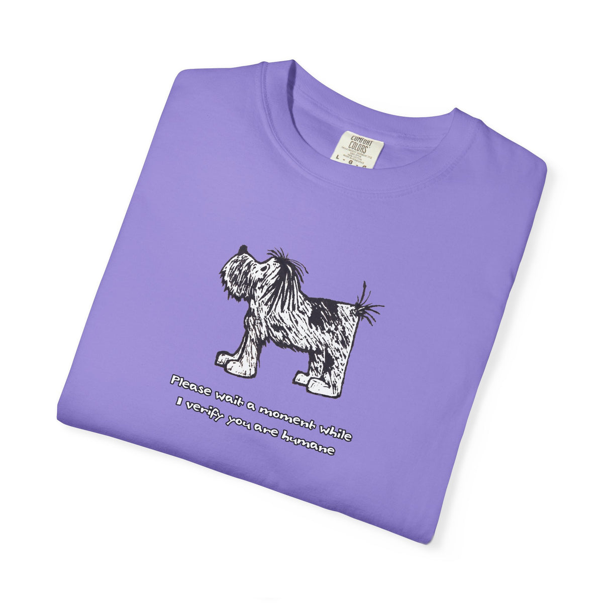 Unisex Garment Dyed T-Shirt: Humaneness Verification Dog