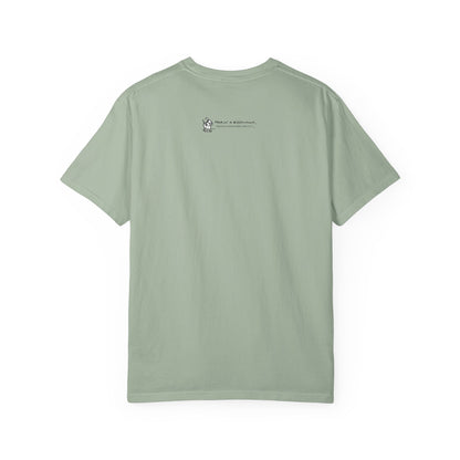 Unisex Garment Dyed T-Shirt: Humaneness Verification Dog