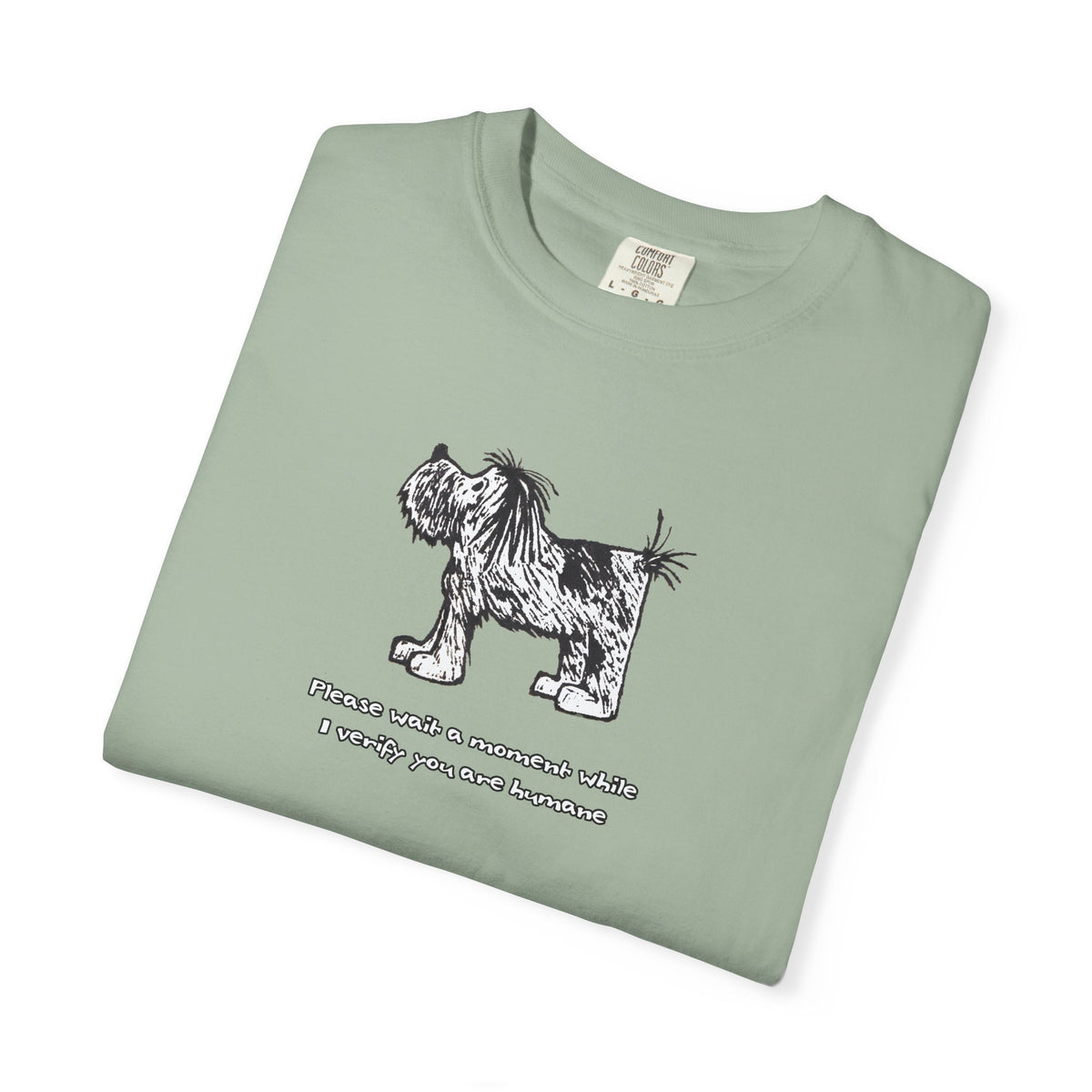 Unisex Garment Dyed T-Shirt: Humaneness Verification Dog