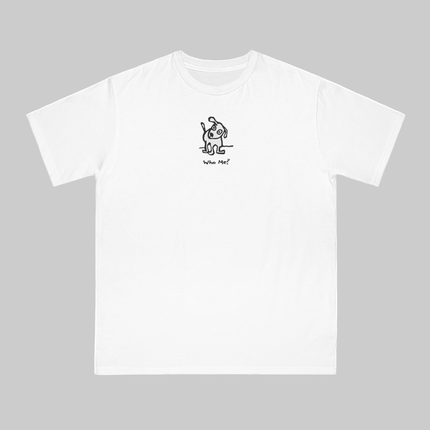 White organic unisex t-shirt featuring a playful, cartoon-style dog with one ear raised and a wagging tail, with the caption “Who Me?” printed below—a fun eco-friendly graphic tee for dog lovers.