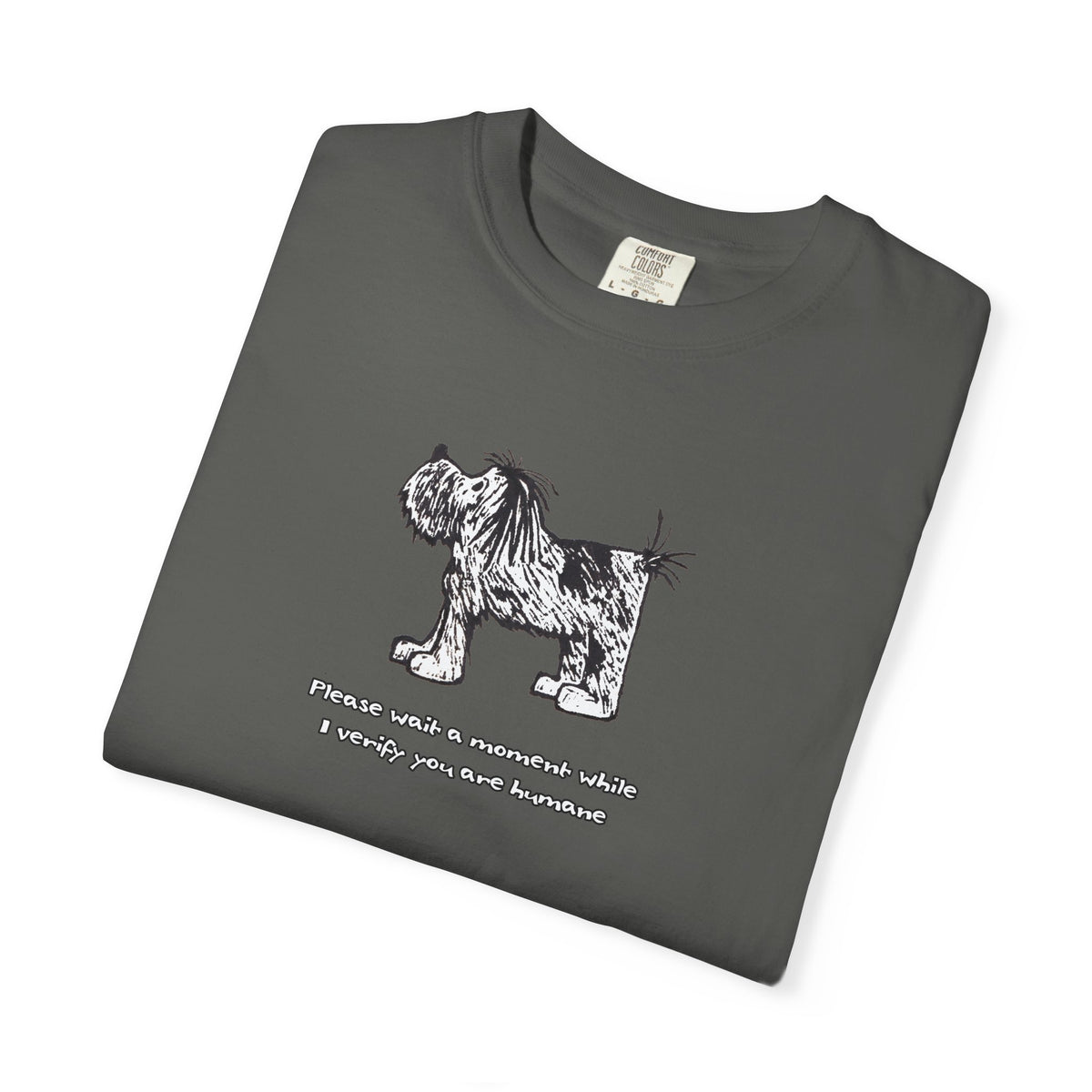 Unisex Garment Dyed T-Shirt: Humaneness Verification Dog