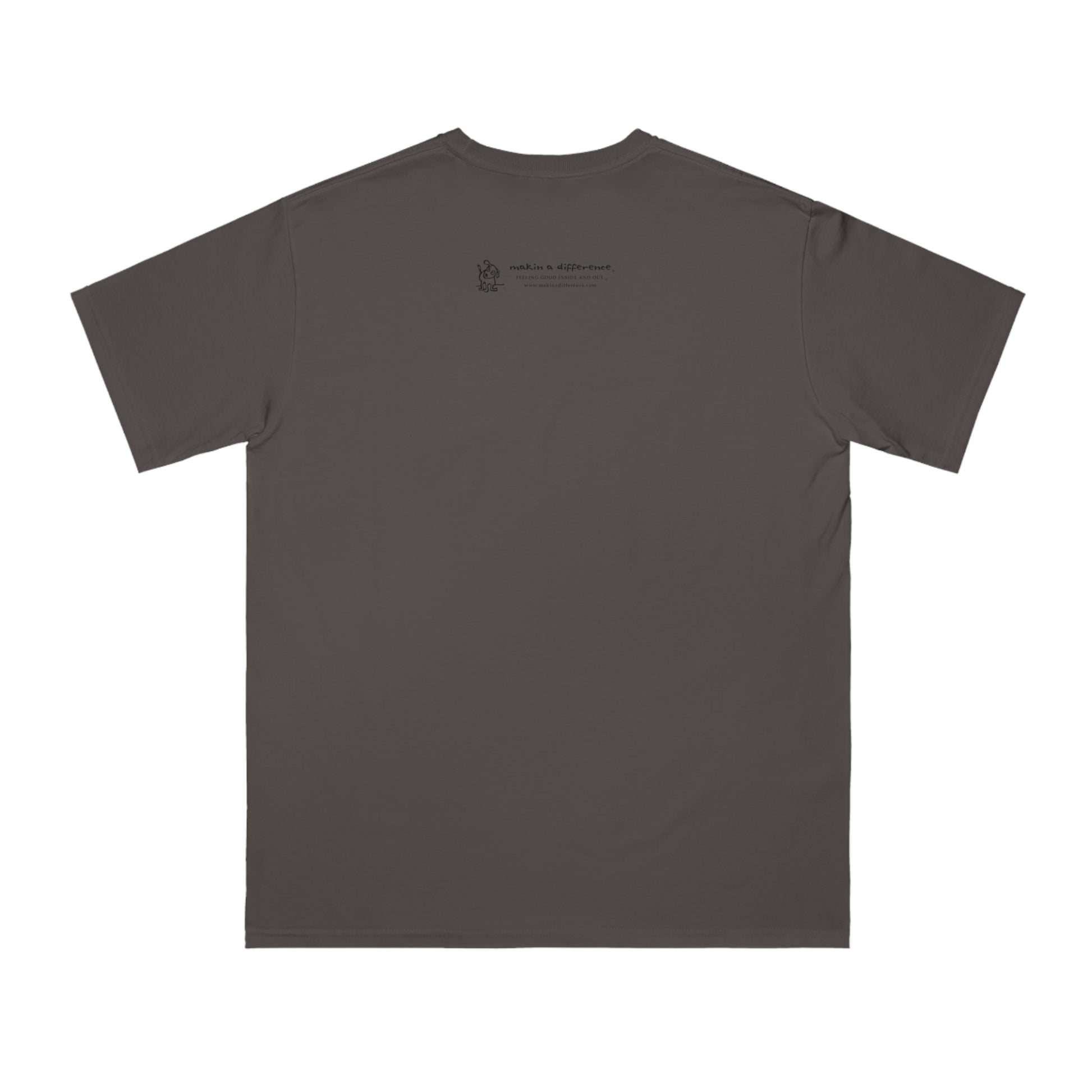 Back of charcoal gray organic t-shirt with Who Me? dog logo and Makin’ a Difference tagline Feeling Good Inside and Out!