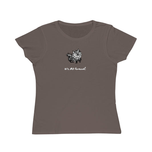 100% Organic Women's Classic T-Shirt - It's All Grand Cute Doggy!