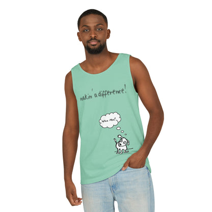 Unisex Garment-Dyed Tank Top: Makin’ a Difference Who Me? (Curiosity) Dog