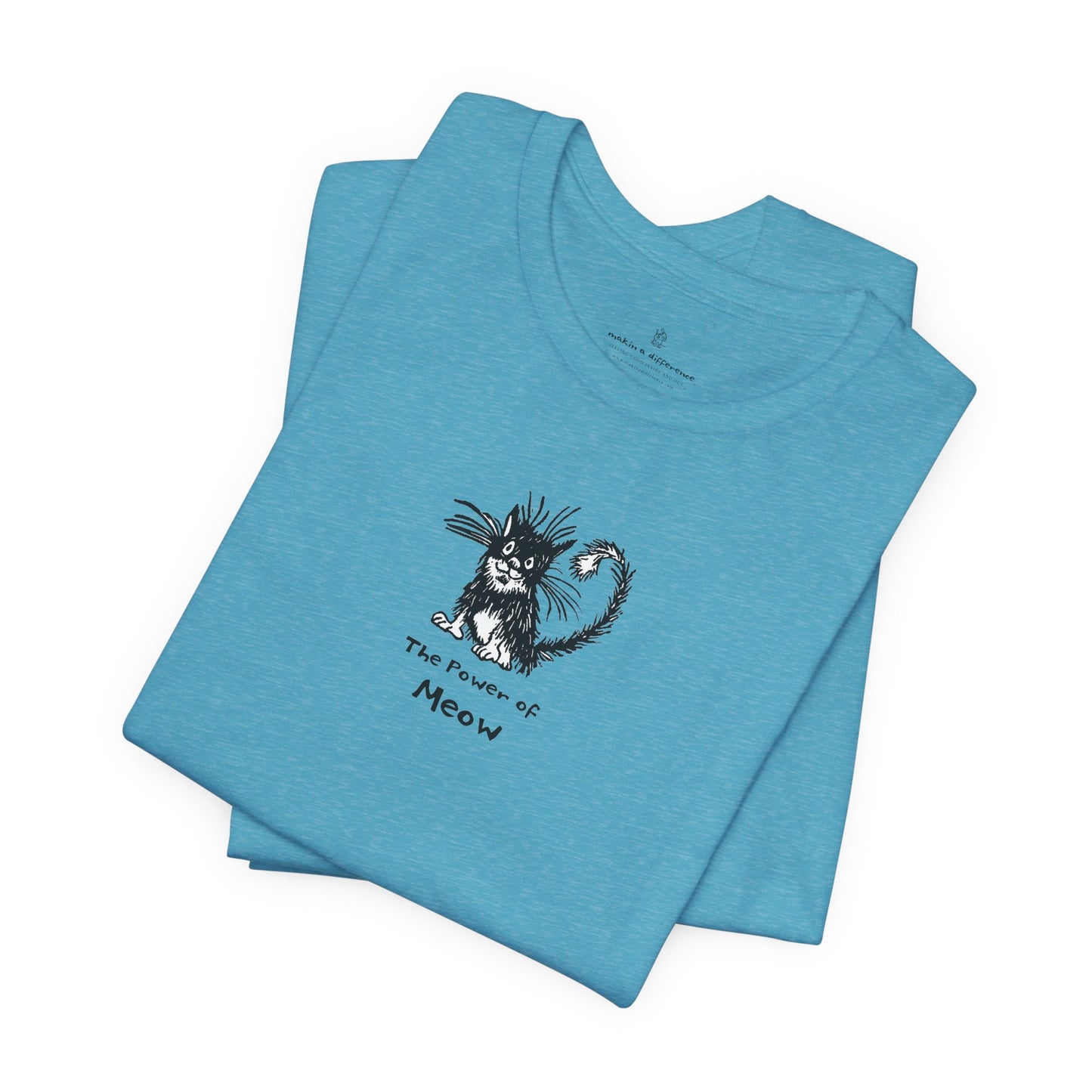 Power of Meow Unisex Short Sleeve Tee Wholesale - Ethically Manufactured. Use Wholesale Order Form for current prices.