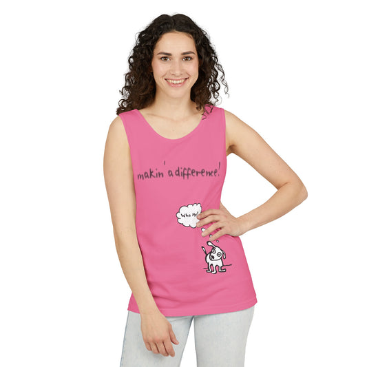 Woman with hand on hip wearing a dark pink tank top that reads "Makin' a Difference" across the chest, with a small cute dog beside her, head cocked, and "Who me?" in a thought bubble above the dog.